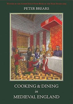 cooking and dining in medieval england (en Inglés)