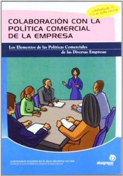 portada Colaboración con la Política Comercial de la Empresa: Los Elementos de las Políticas Comerciales de las Diversas Empresas (in Spanish)