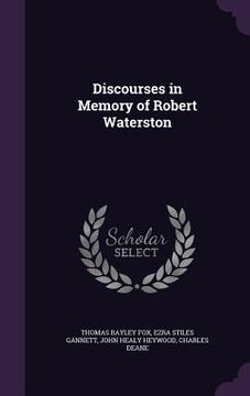 portada Discourses in Memory of Robert Waterston