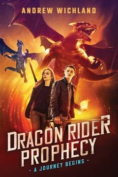 portada The Dragon Rider Prophecy: A Journey Begins (en Inglés)