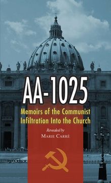 portada AA-1025: The Memoirs of a Communist's Infiltration in to the Church (in English)