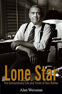 portada Lone Star: The Extraordinary Life and Times of dan Rather (en Inglés)