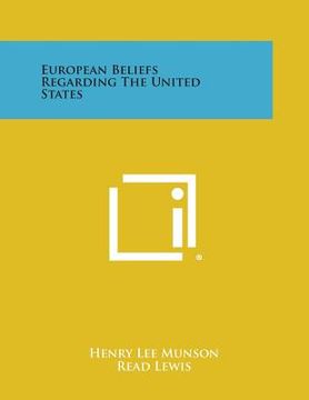 portada European Beliefs Regarding the United States (en Inglés)