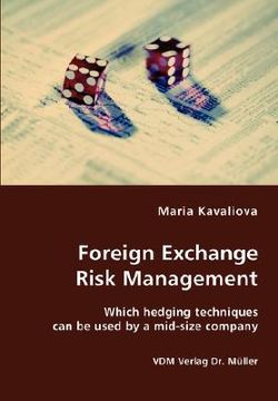 portada foreign exchange risk management- which hedging techniques can be used by a mid-size company (en Inglés)