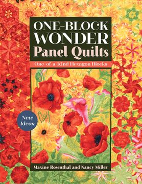portada One-Block Wonder Panel Quilts: New Ideas; One-Of-A-Kind Hexagon Blocks (en Inglés)