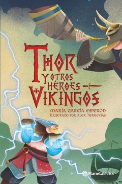 portada Thor Y Otros Héroes Vikingos / Thor and Other Viking Heroes (in Spanish)