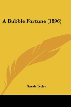 portada a bubble fortune (1896) (en Inglés)