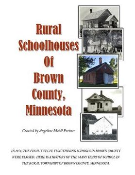 portada Rural Schoolhouses of Brown County, Minnesota (en Inglés)