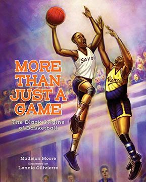 portada More Than Just a Game: The Black Origins of Basketball (in English)