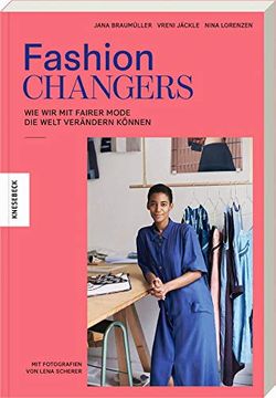 portada Fashion Changers - wie wir mit Fairer Mode die Welt Verändern Können (en Alemán)