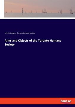 portada Aims and Objects of the Toronto Humane Society (in English)