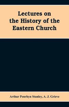 portada Lectures on the history of the Eastern church (en Inglés)