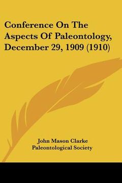 portada conference on the aspects of paleontology, december 29, 1909 (1910) (en Inglés)