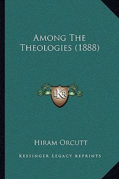 portada among the theologies (1888)