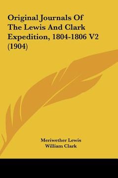 portada original journals of the lewis and clark expedition, 1804-1806 v2 (1904) (en Inglés)