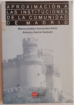 portada Aproximacion a las Instituciones de la Comunidad de Madrid (in Spanish)