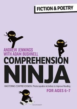 portada Comprehension Ninja for Ages 6-7: Fiction & Poetry: Comprehension Worksheets for Year 2 (en Inglés)