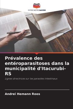 portada Prévalence des entéroparasitoses dans la municipalité d'Itacurubi-RS (en Francés)
