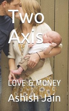 portada Two Axis: Love & Money (en Inglés)