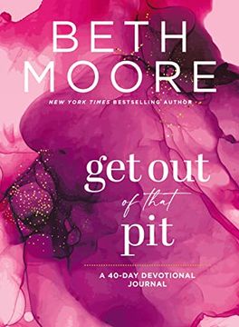 portada Get out of That Pit: A 40-Day Devotional Journal (en Inglés)