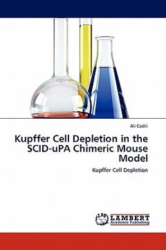 portada kupffer cell depletion in the scid-upa chimeric mouse model (en Inglés)