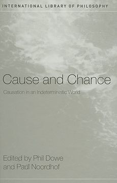 portada cause and chance: causation in an indeterministic world (en Inglés)