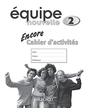 portada Équipe Nouvelle: 2: Encore Workbook: With all you Need to Know for Your 2021 Assessments 
