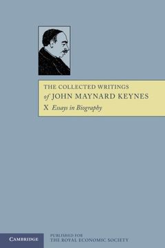 portada The Collected Writings of John Maynard Keynes 30 Volume Paperback Set: The Collected Writings of John Maynard Keynes: Volume 10, Essays in Biography, Paperback (en Inglés)