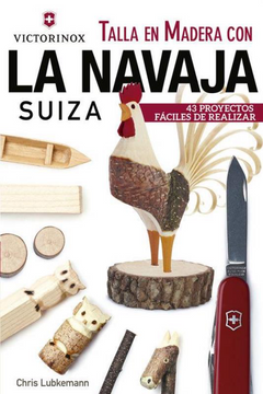 portada Talla en Madera con la Navaja Suiza Victorinox: 43 Proyectos Fáciles de Realizar