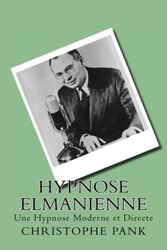 portada Hypnose Elmanienne: Une Hypnose Moderne et Directe