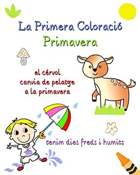 portada La Primera Coloració Primavera: Il-lustracions amb text senzill per a nens curiosos (en Catalá)