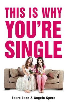 portada This Is Why You're Single (en Inglés)