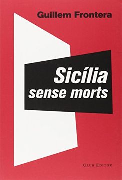portada Sicília Sense Morts (el Club Dels Novel·Listes) (en Catalá)