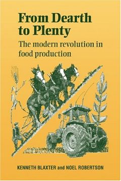 portada From Dearth to Plenty: The Modern Revolution in Food Production (en Inglés)