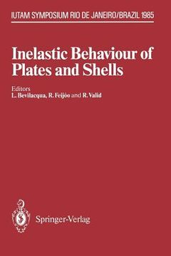 portada inelastic behaviour of plates and shells: iutam symposium, rio de janeiro, brazil august 5 9, 1985 (en Inglés)