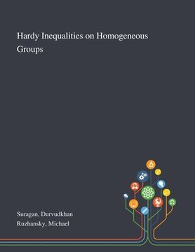 portada Hardy Inequalities on Homogeneous Groups (en Inglés)