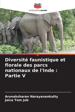 portada Diversité faunistique et florale des parcs nationaux de l'Inde: Partie V (en Francés)