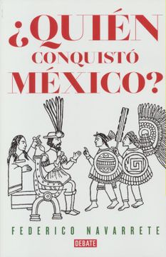portada Quién Conquistó México?