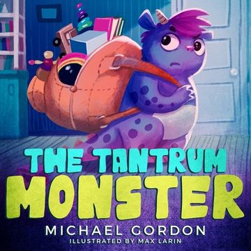 portada The Tantrum Monster: (Childrens books about Anger, Picture Books, Preschool Books)
