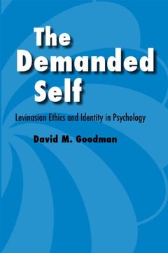 portada The Demanded Self: Levinasian Ethics and Identity in Psychology (en Inglés)