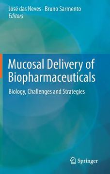 portada Mucosal Delivery of Biopharmaceuticals: Biology, Challenges and Strategies (en Inglés)