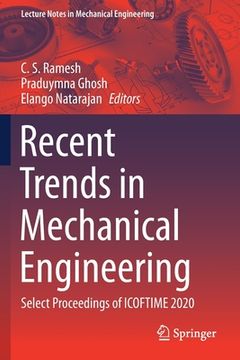 portada Recent Trends in Mechanical Engineering: Select Proceedings of Icoftime 2020 (en Inglés)