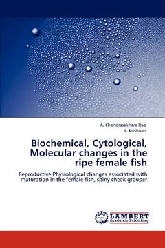 portada biochemical, cytological, molecular changes in the ripe female fish