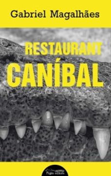 portada Restaurant Caníbal: Restaurante Canibal: 13 (lo Marraco Negre) (en Catalá)