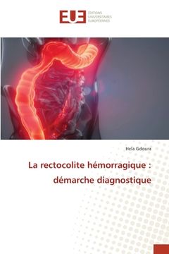 portada La rectocolite hémorragique: démarche diagnostique (en Francés)