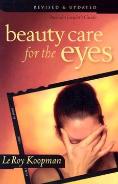 portada beauty care for the eyes: includes leader's guide (en Inglés)