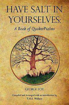 portada have salt in yourselves: a book of quakerpsalms (in English)