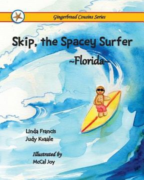 portada Skip, the Spacey Surfer {Florida} (in English)