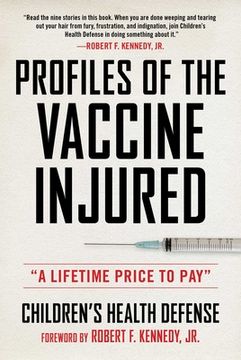 portada Profiles of the Vaccine-Injured: "a Lifetime Price to Pay" (Children’S Health Defense) (en Inglés)