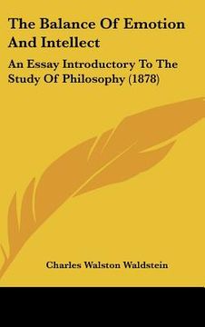 portada the balance of emotion and intellect: an essay introductory to the study of philosophy (1878) (in English)
